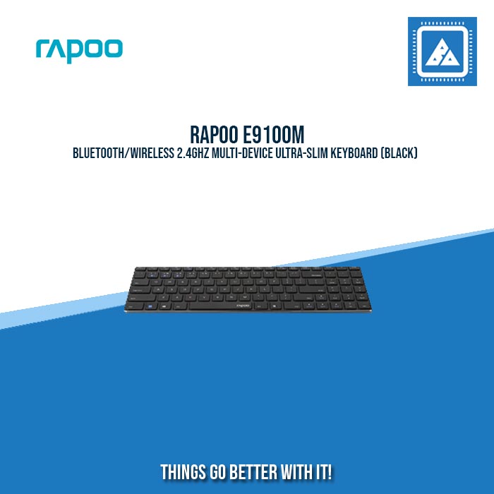 RAPOO E9100M BLUETOOTH/WIRELESS 2.4GHZ MULTI-DEVICE ULTRA-SLIM KEYBOARD (BLACK) RAPOO E9100M BLUETOOTH/WIRELESS 2.4GHZ MULTI-DEVICE ULTRA-SLIM KEYBOARD (BLACK)
